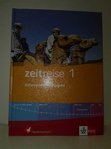 Zeitreise 1. Differenzierende Ausgabe Niedersachsen: Schulbuch Klasse 5/6 (Zeitreise. Differenzierende Ausgabe für Niedersachsen ab 2012)